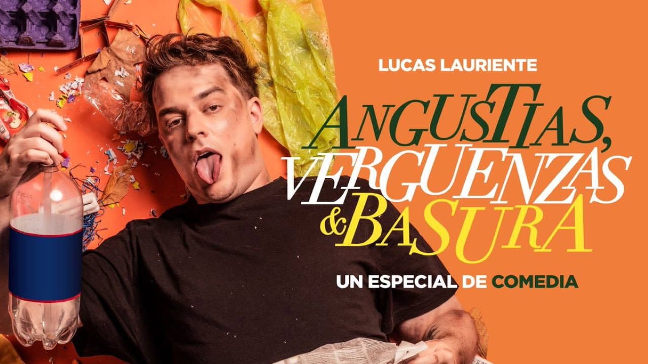 Angustias, Vergüenzas y Basura- Lucas Lauriente
